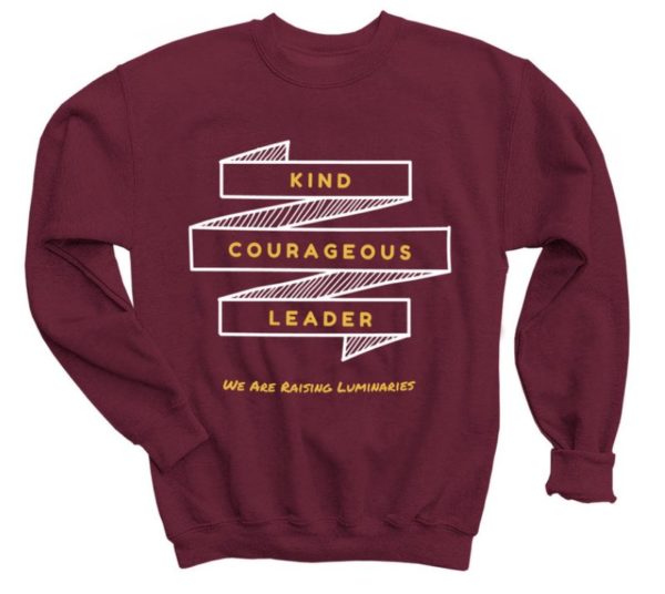 Kind Courageous Leader sweatshirt