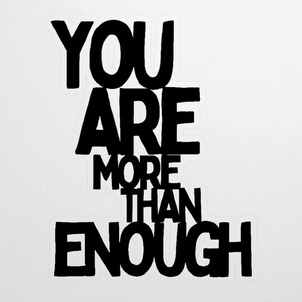 you are more than enough sticker