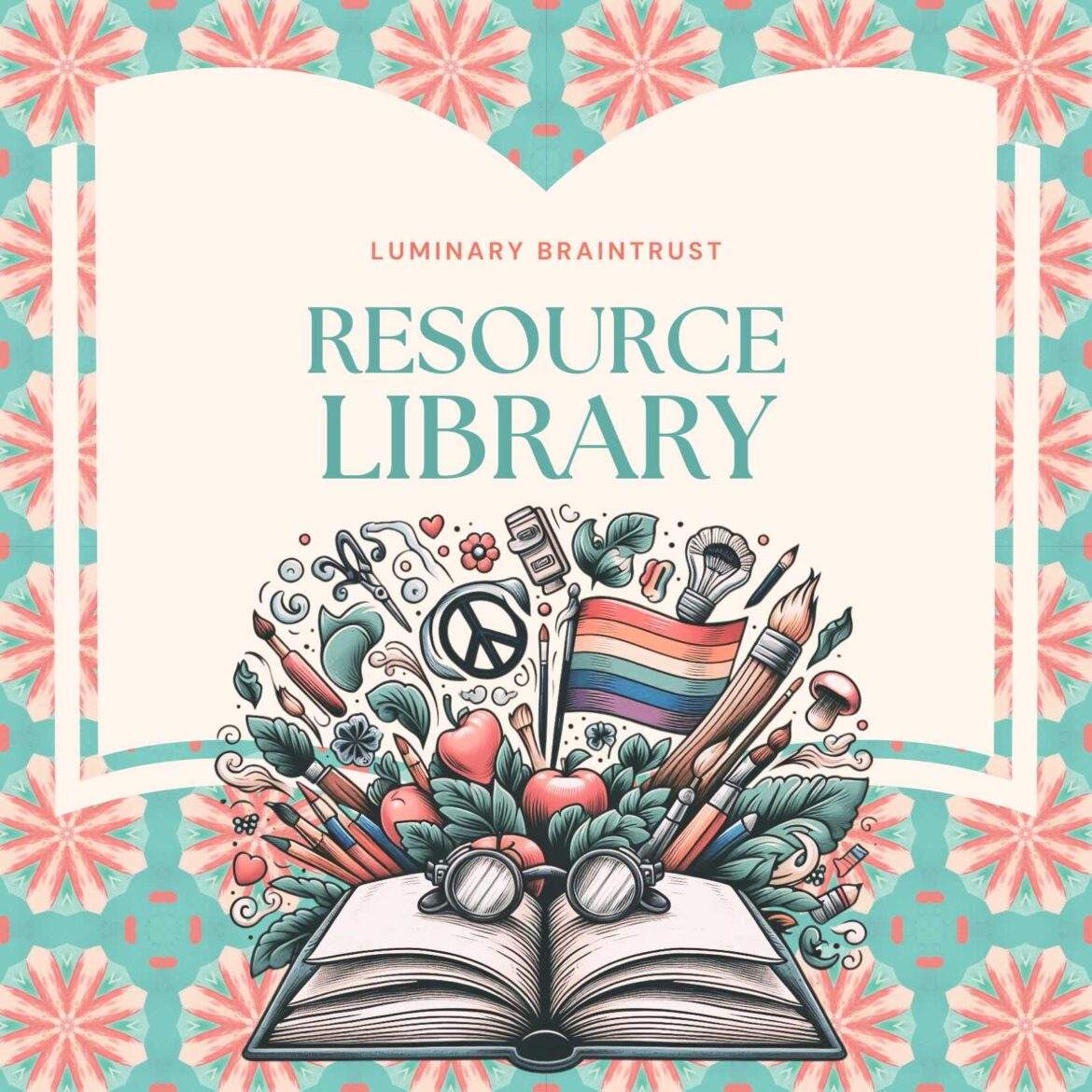 luminary braintrust resource library - peace signs, pride flags, advocacy posters flooding out of open book