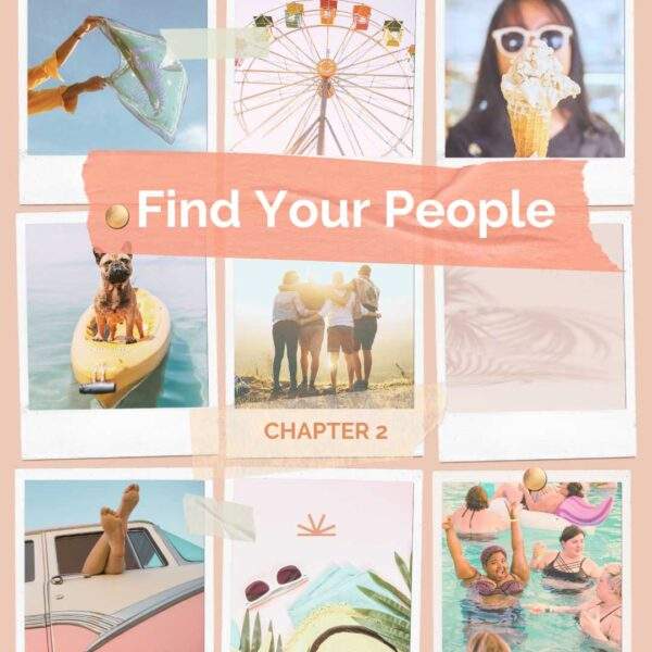 summer luminator chapter 2 find your people. polaroid collage of summer snapshots ferris wheel ice cream cute dog on a boat, friends with arms on shoulders, pool party, road trip