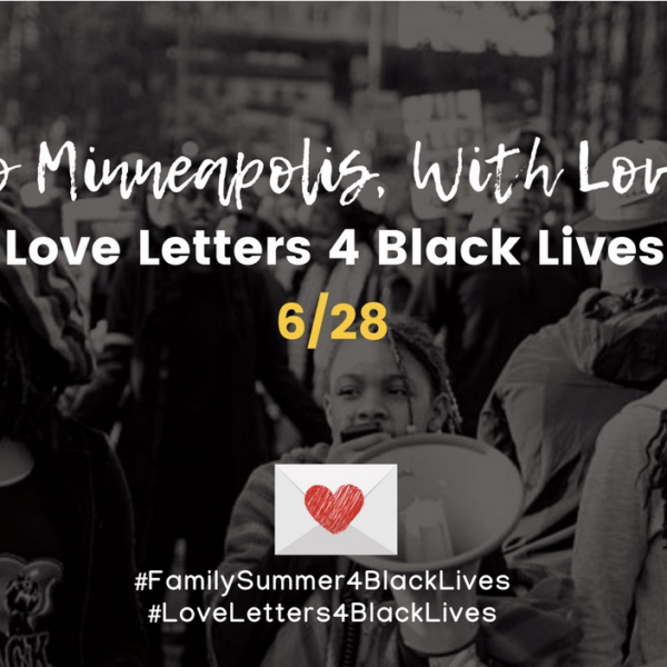 #LoveLetters4BlackLives #FamilySummer4BlackLives header image